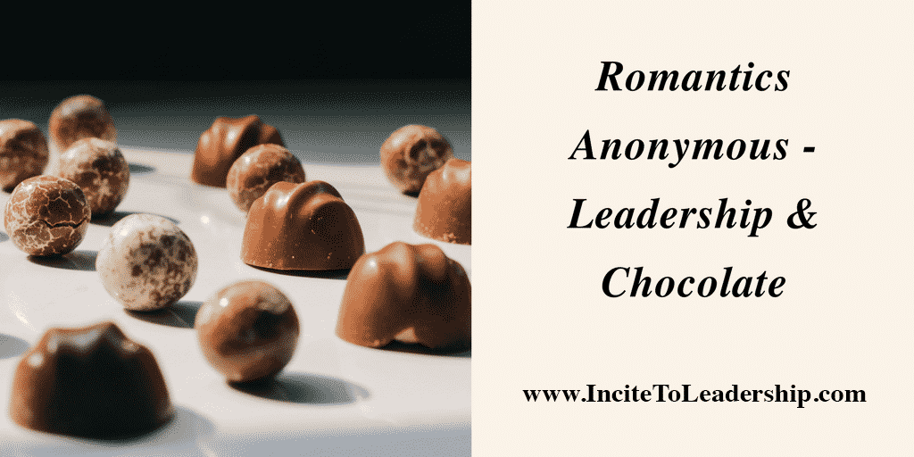 romantics anonymous - leadership and chocolate