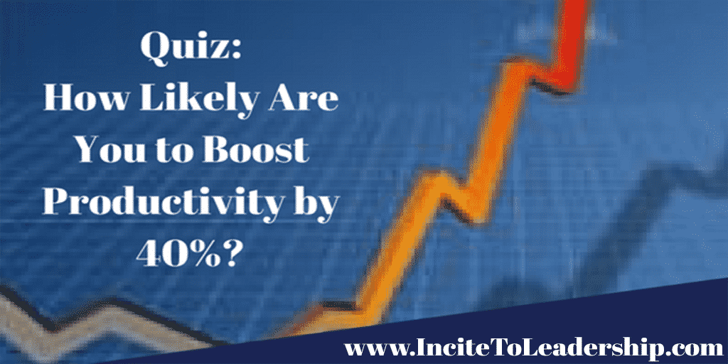 Quiz- How Likely Are You to Boost Productivity by 40%-Add heading Quiz-How-Likely-Are-You-to-Boost-Productivity-by-40 percent