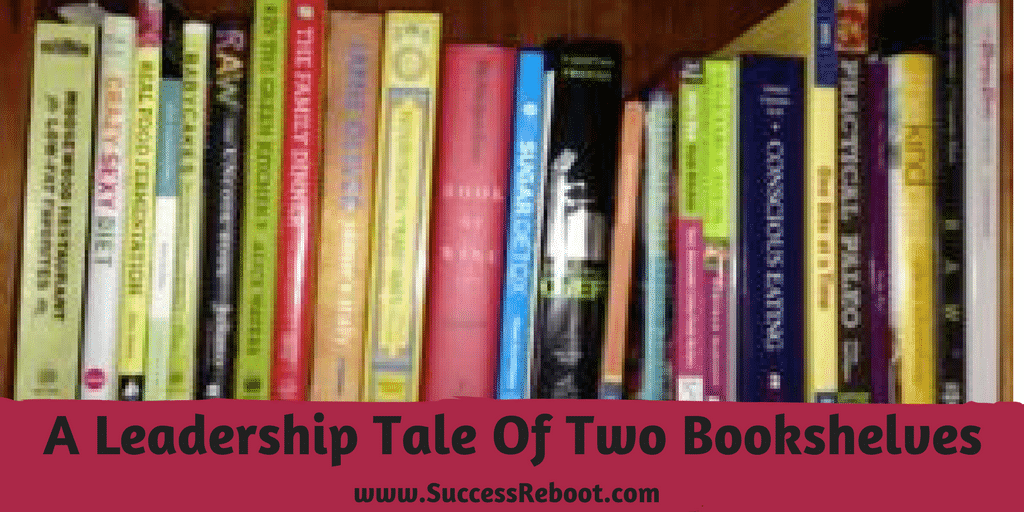 a leadership tale of two bookshelves