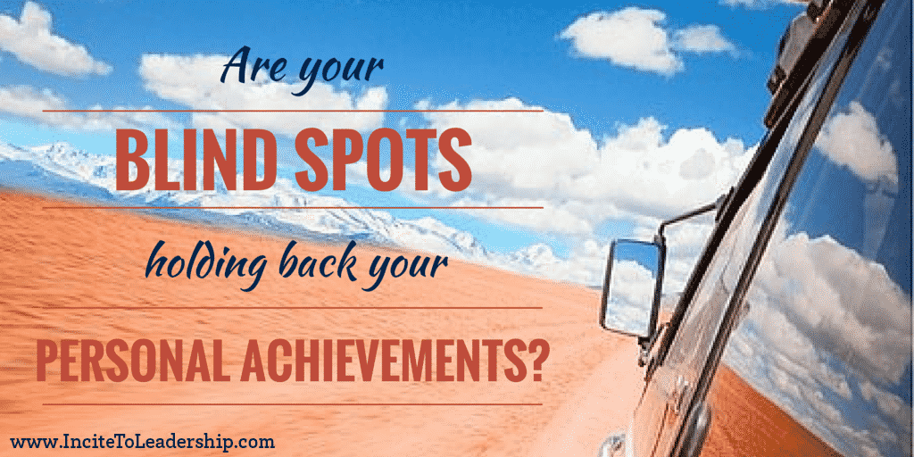 are your blind spots holding you back from reaching your achievements