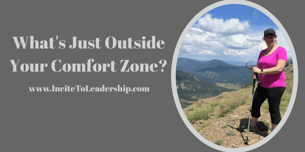 What's Just Outside Your Comfort Zone-