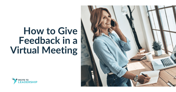 Jo Ilfeld | Executive Leadership Coach| How to Give Feedback in a Virtual Meeting
