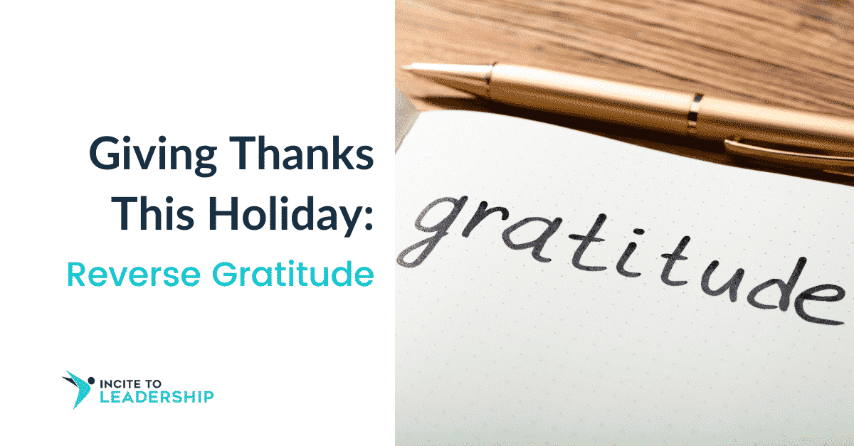 Jo Ilfeld |Executive Leadership Coach| Giving Thanks This Holiday: Reverse Gratitude