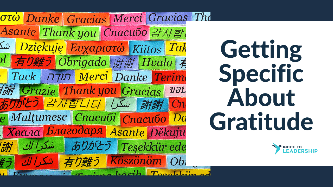 Jo Ilfeld | Executive Leadership Coach | Getting Specific About Gratitude