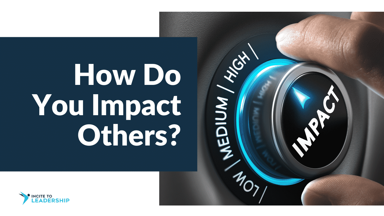 Jo Ilfeld | Executive Leadership Coach | How Do You Impact Others?